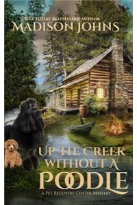 Up the Creek Without a Poodle