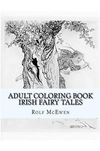 Adult Coloring Book: Irish Fairy Tales