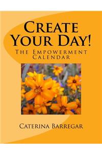 Create Your Day!