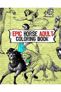 Epic Horse Adult Coloring Book