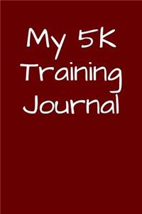 My 5K Training Journal