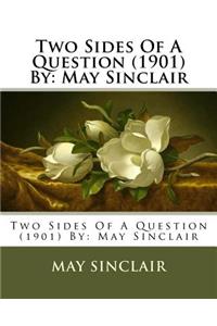 Two Sides Of A Question (1901) By