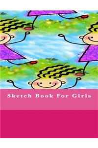 Sketch Book For Girls