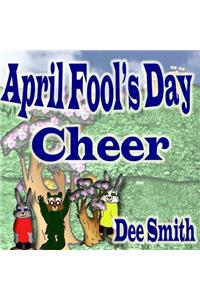 April Fool's Day Cheer