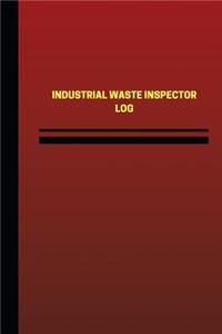 Industrial Waste Inspector Log (Logbook, Journal - 124 pages, 6 x 9 inches)