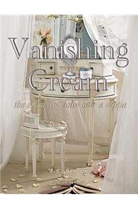 Vanishing Cream