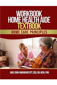 Workbook Home Health Aide Textbook