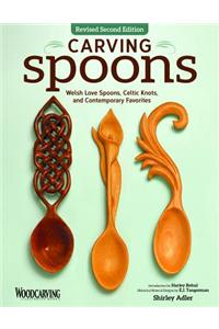 Carving Spoons, Revised Second Edition