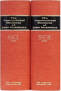 The Constitutional Decisions of John Marshall (1905)