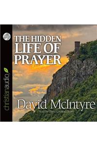 The Hidden Life of Prayer