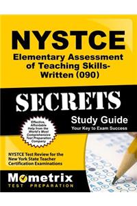 NYSTCE Elementary Assessment of Teaching Skills-Written (090) Secrets Study Guide