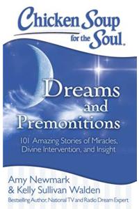 Chicken Soup for the Soul: Dreams and Premonitions