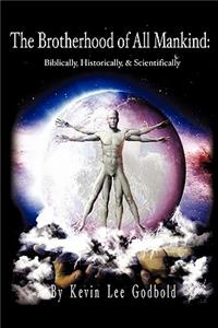 The Brotherhood Of All Mankind