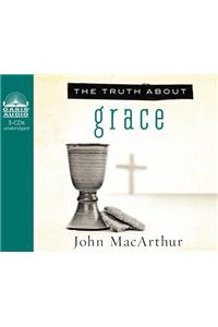 The Truth about Grace
