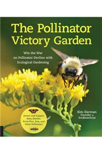 Pollinator Victory Garden