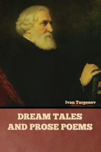 Dream Tales and Prose Poems