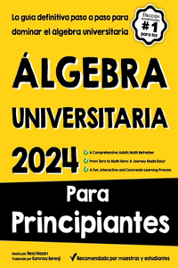 Álgebra Universitaria Para Principiantes