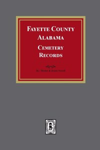 Fayette County, Alabama Cemetery Records