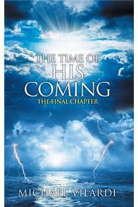Time Of His Coming