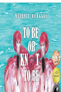 To Be or Knot To Be