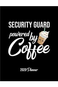 Security Guard Powered By Coffee 2020 Planner