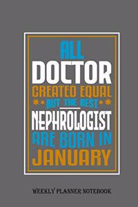 All Doctor Created Equal But The Best Nephrologist Are Born In January