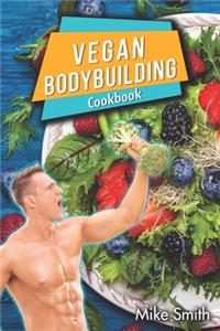 Vegan Bodybuilding Cookbook