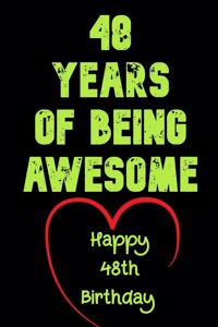 48 Years Of Being Awesome Happy 48th Birthday
