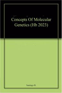 Concepts Of Molecular Genetics (Hb 2023)