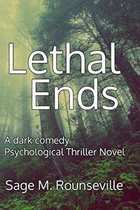 Lethal Ends