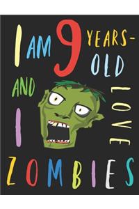 I Am 9 Years-Old and I Love Zombies