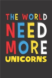 The World Need More Unicorns