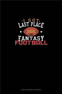 I Got Last Place in Fantasy Football