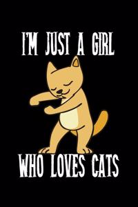 I'm Just a Girl Who Loves Cats