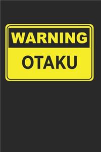 Warning Otaku Anime Lover