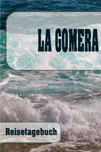 La Gomera - Reisetagebuch
