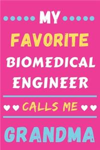 My Favorite Biomedical Engineer Calls Me Grandma
