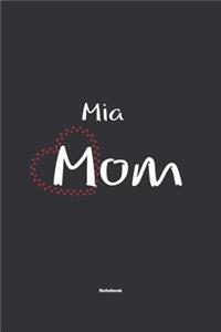 Mia Mom Notebook