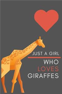 Just a Girl Who Loves Giraffes
