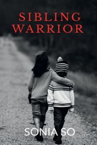 SIBLING WARRIOR : Revenge can make a person different