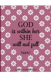 Weekly Planner 2020 God Is Within Her She Will Not Fall