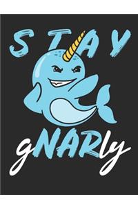 Stay Gnarly