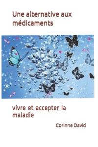 Une alternative aux médicaments