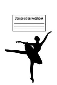 Composition Notebook: Ballet Journal To Write Down Daily Notes Great For Children Kids Teens Adults