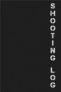 Shooting Log