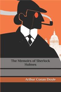 The Memoirs of Sherlock Holmes