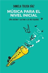 Música Para El Nivel Inicial