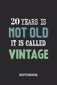 20 Years is not old it is called Vintage Notebook