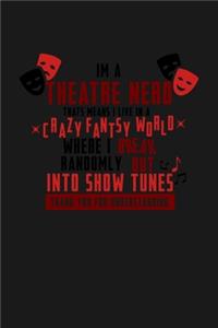 Theatre Nerd Crazy Fantasy World