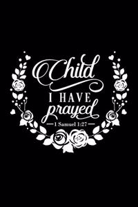 Child I Have Prayed